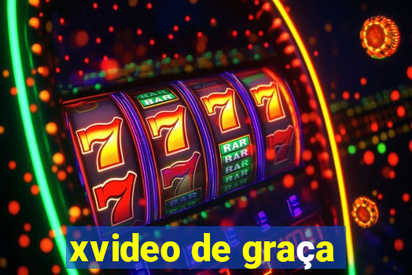 xvideo de graça